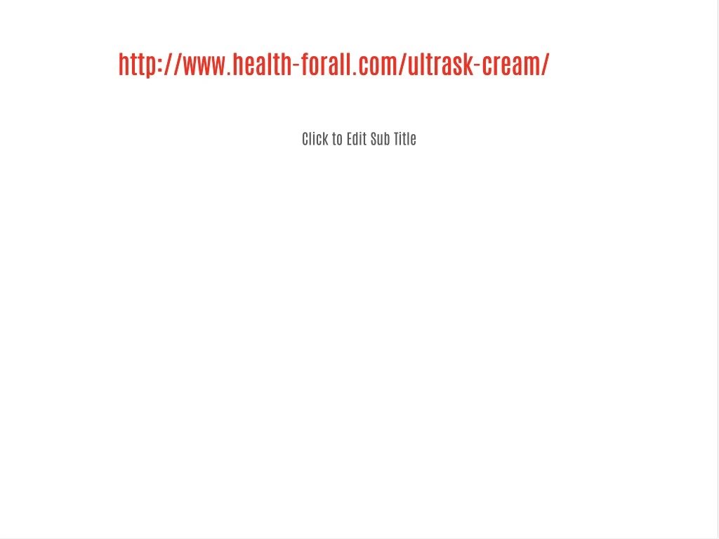 http www health forall com ultrask cream http