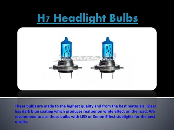 H7 Xenon bulbs