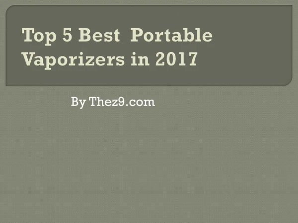 Top 10 Best Portable Vaporizers in 2017