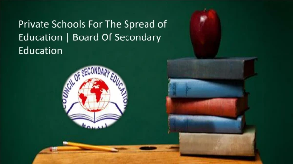 Private Schools For The Spread of Education | Board Of Secondary Education
