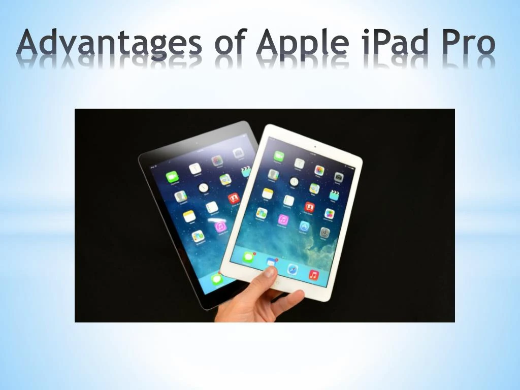advantages of apple ipad pro