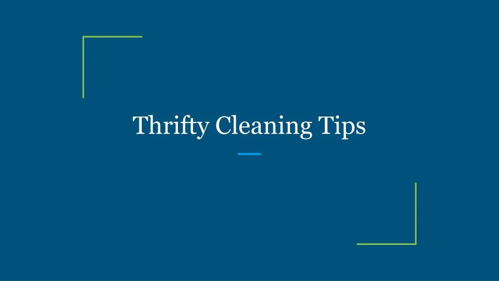 thrifty cleaning tips
