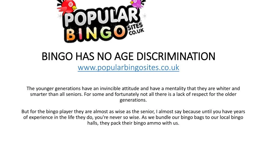 bingo has no age discrimination www popularbingosites co uk