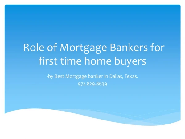 Best mortgage banker for first time home buyer