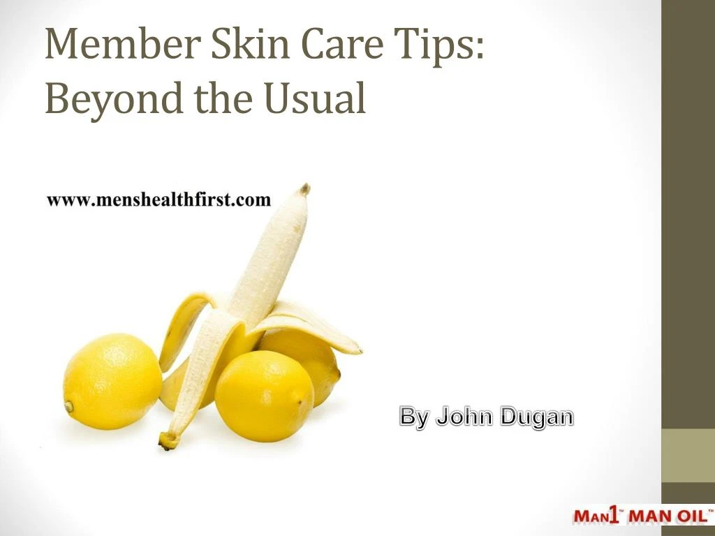 member skin care tips beyond the usual