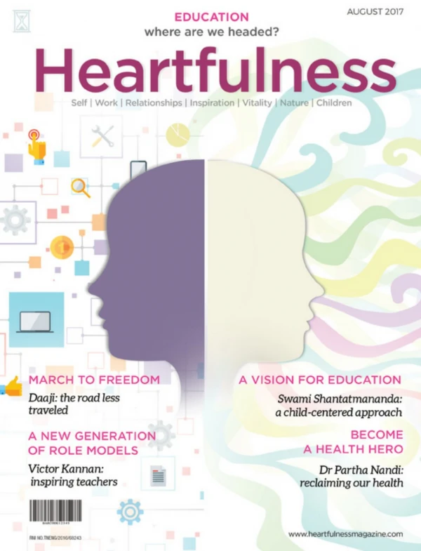 Heartfulness Magazine - August 2017 (Volume 2, Issue 8)
