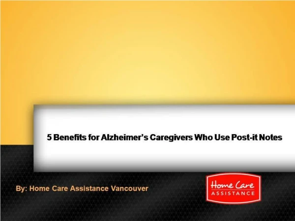 5 Benefits for Alzheimer’s Caregivers Who Use Post-it Notes