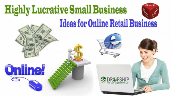 Highly Lucrative Small Business Ideas for Online Retail Business