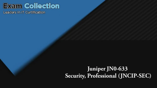 Download Juniper JN0-633 Exams - Free VCE Exams For All