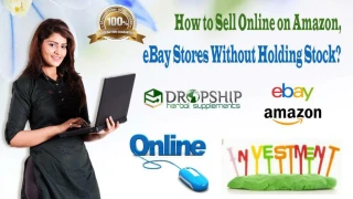 How to Sell Online on Amazon, eBay Stores Without Holding Stock?