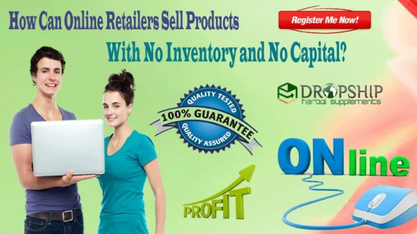 How Can Online Retailers Sell Products With No Inventory and No Capital?