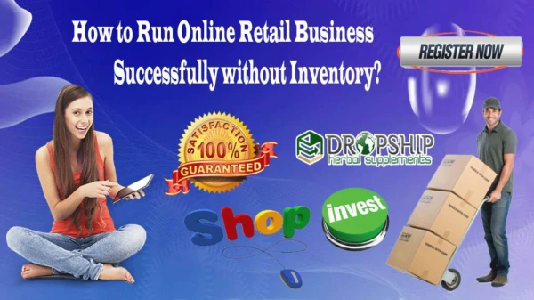 How to Run Online Retail Business Successfully without Inventory?