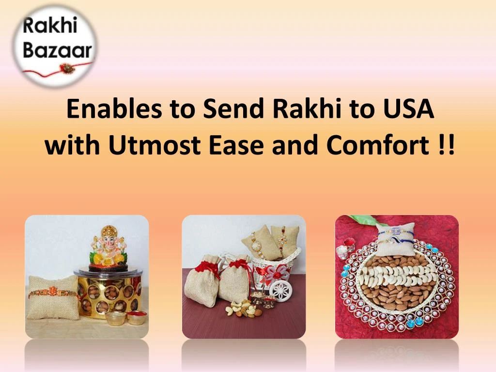 enables to send rakhi to usa with utmost ease and comfort