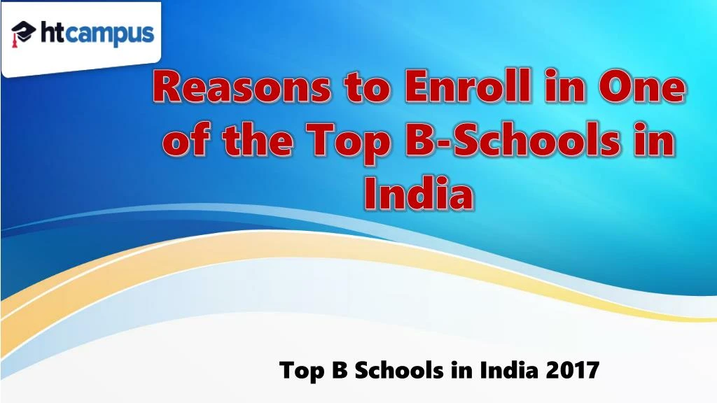 reasons to enroll in one of the top b schools