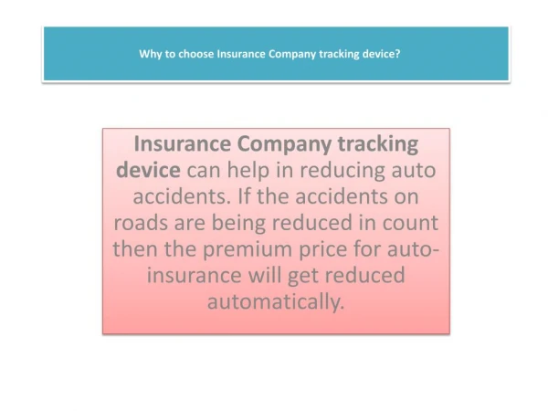 Why to choose Insurance Company tracking device?