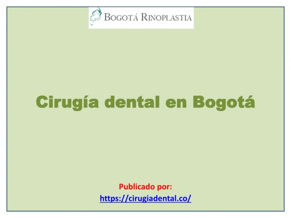 cirug a dental en bogot publicado por https cirugiadental co