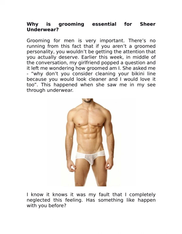 Why is grooming essential for Sheer Underwear?