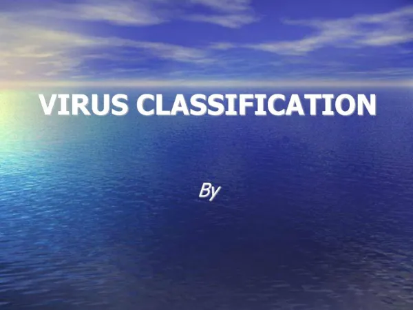 VIRUS CLASSIFICATION