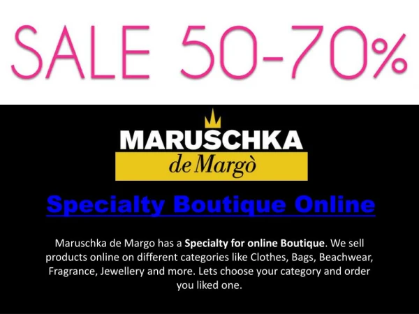 Specialty Boutique Online | Maruschka de Margo