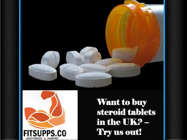 Want to buy steroid tablets in the UK? – Try us out!