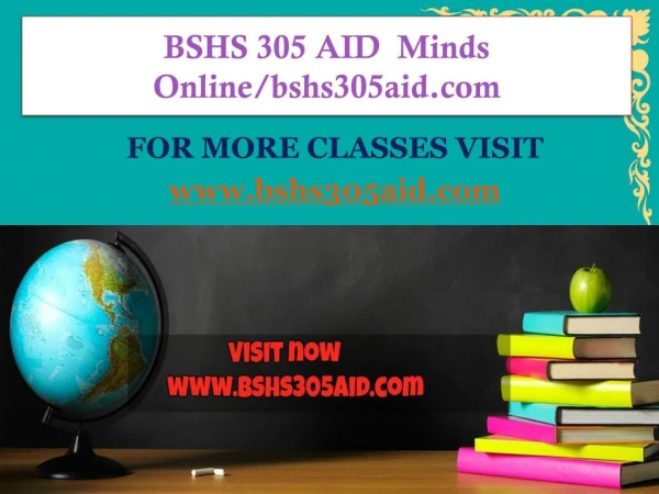 BSHS 305 AID Minds Onlinebshs305aid.com