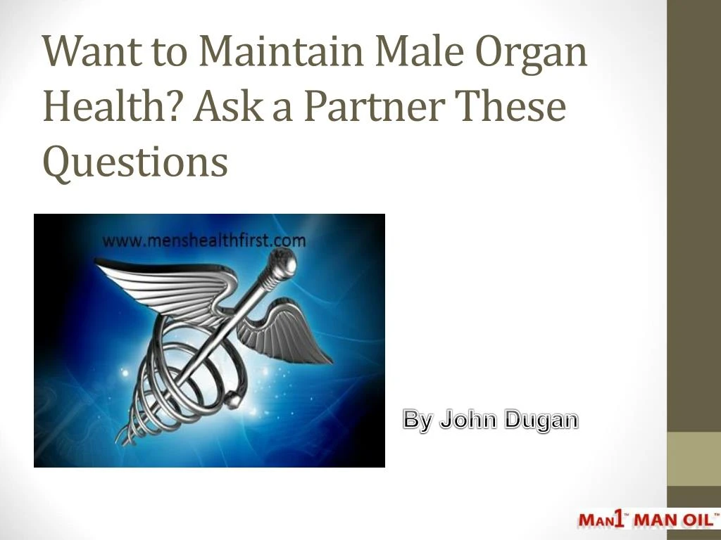 want to maintain male organ health ask a partner these questions