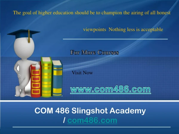 COM 486 Slingshot Academy / com486.com