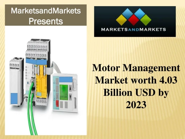 Motor Management Market worth 4.03 Billion USD by 2023