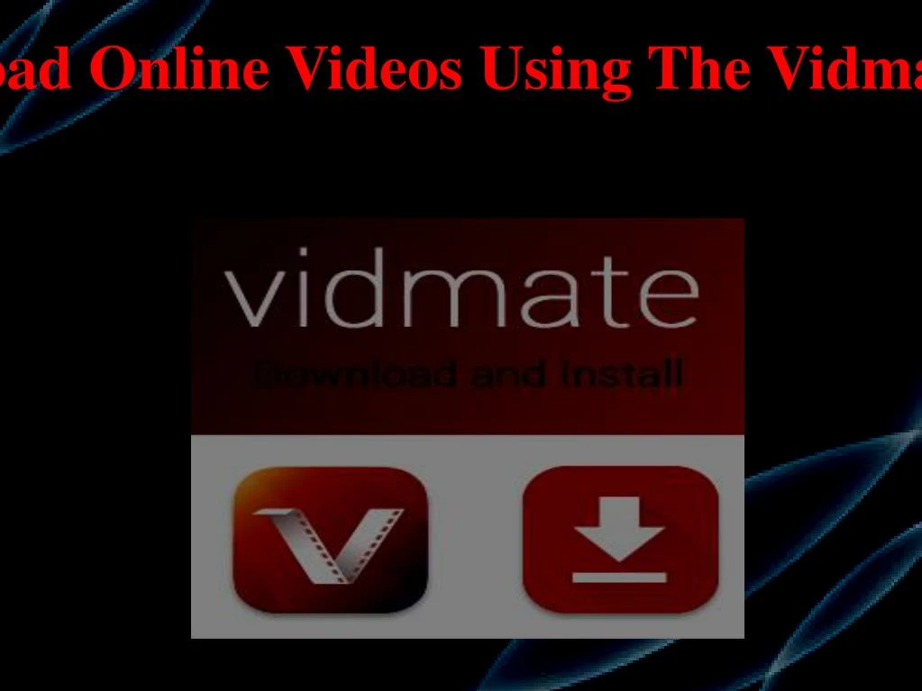 download online videos using the vidmate app