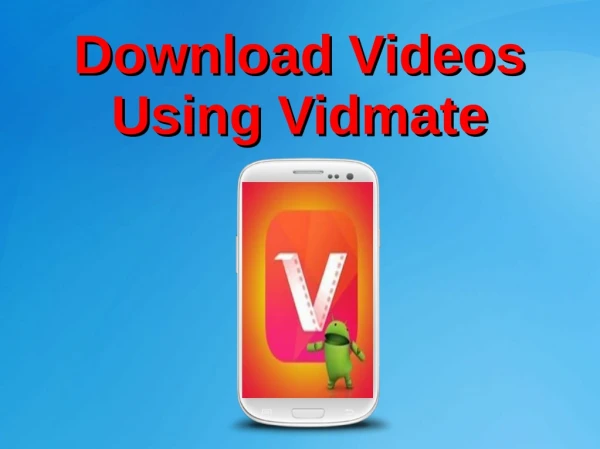 Download Videos Using Vidmate