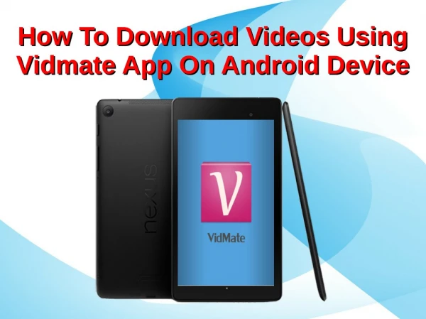 How To Download Videos Using Vidmate App On Android Device