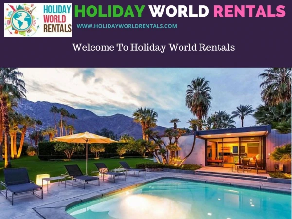 Holiday Villa in UK | Holiday World Rentals 442 03289 8725