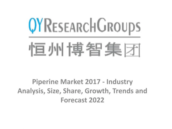 Piperine Market - Industry Analysis- Size, Share, Trends, Demand, Overview, Forecast 2017