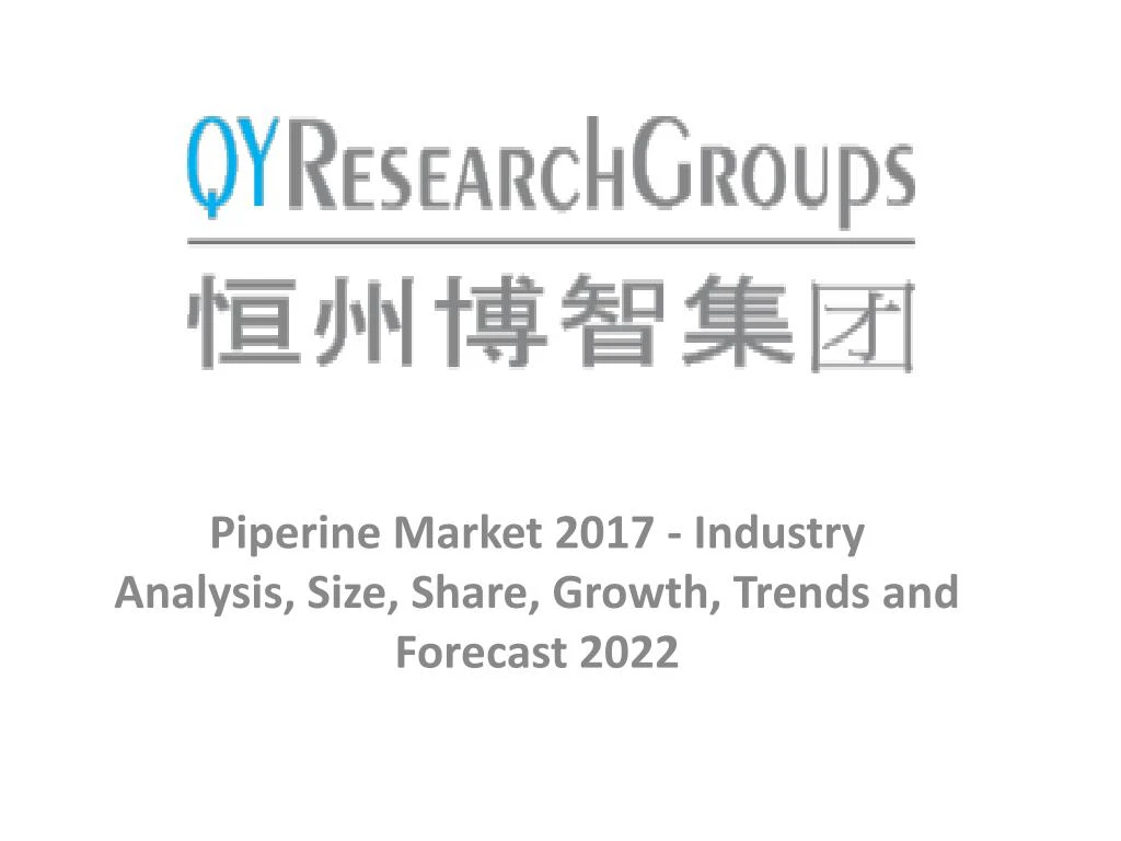 piperine market 2017 industry analysis size share growth trends and forecast 2022