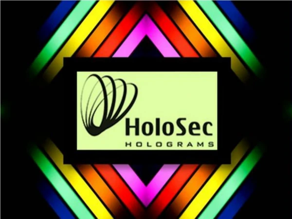 Security Holograms From Holosec Ltd in UK