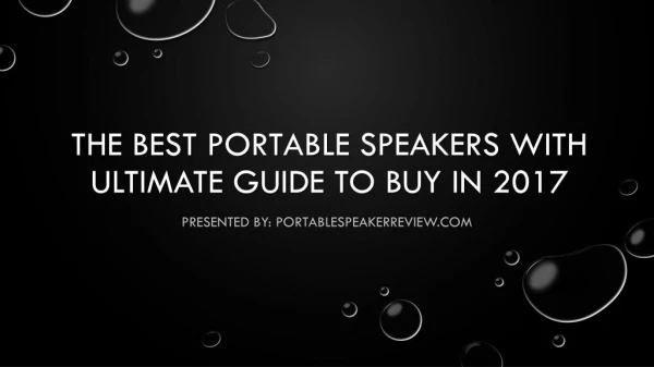 The Best Wireless Bluetooth Portable Speakers 2017