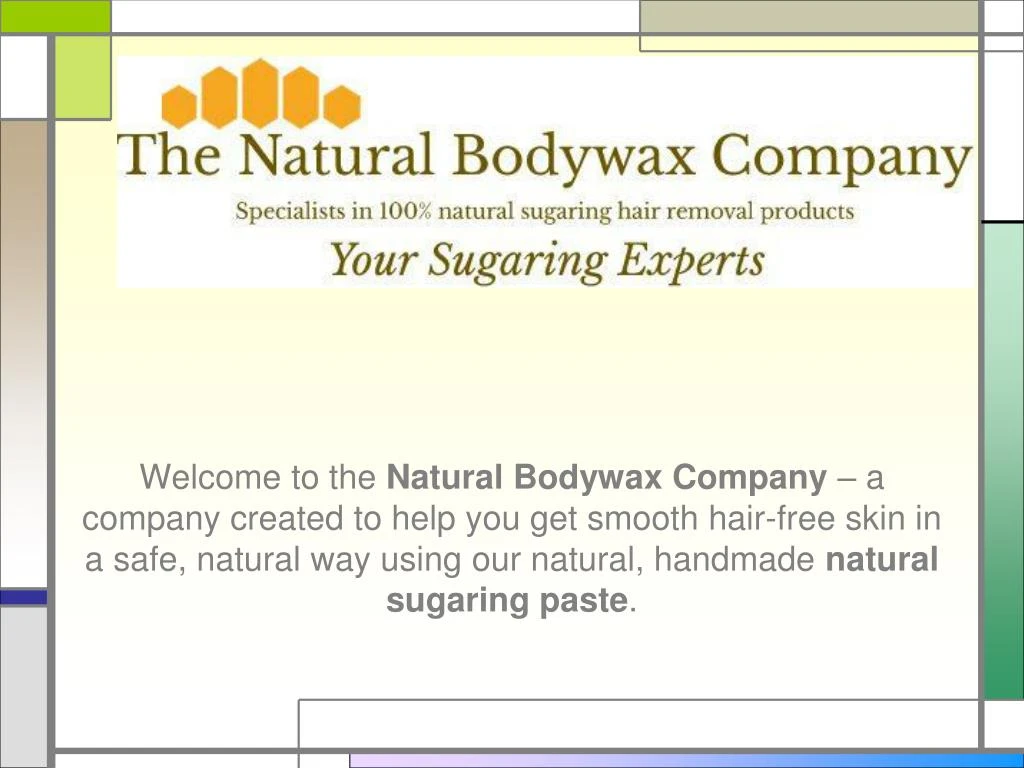 welcome to the natural bodywax company a company