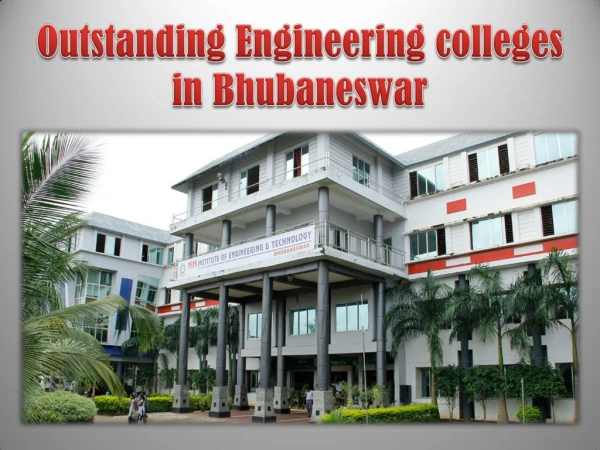 Outstanding Engineering colleges & Mechanical Engineering in Bhubaneswar