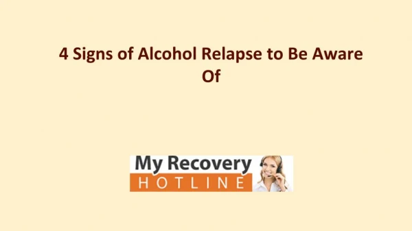4 Signs of Alcohol Relapse to Be Aware Of