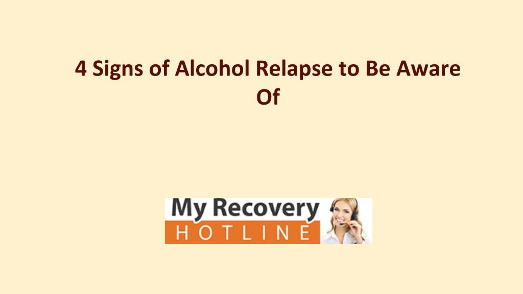 4 signs of alcohol relapse to be aware of