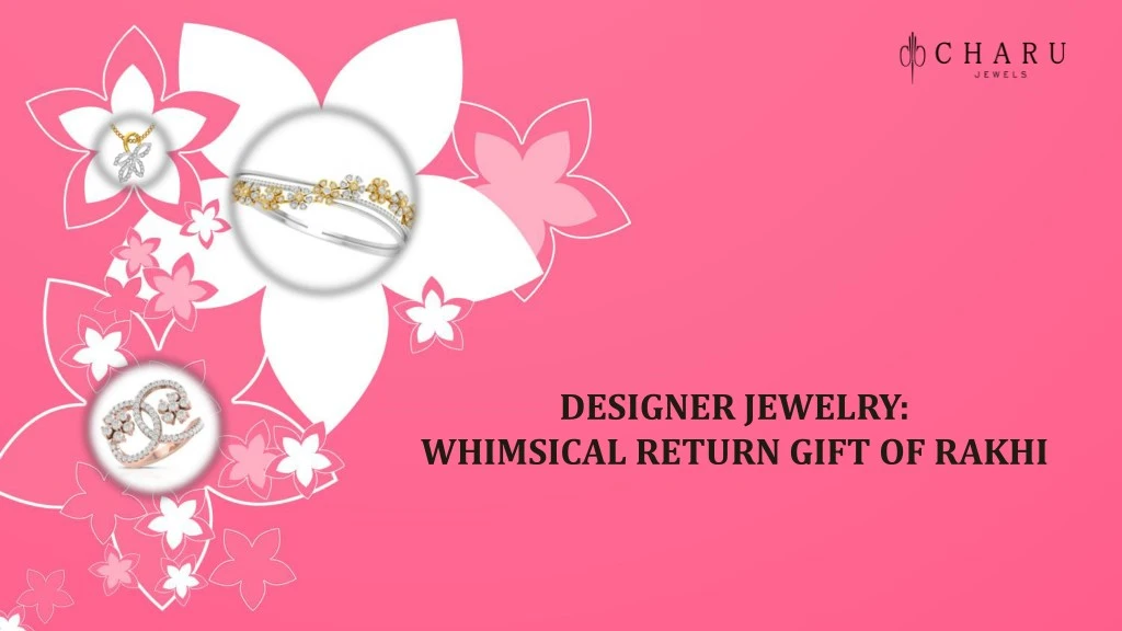 designer jewelry whimsical return gift of rakhi