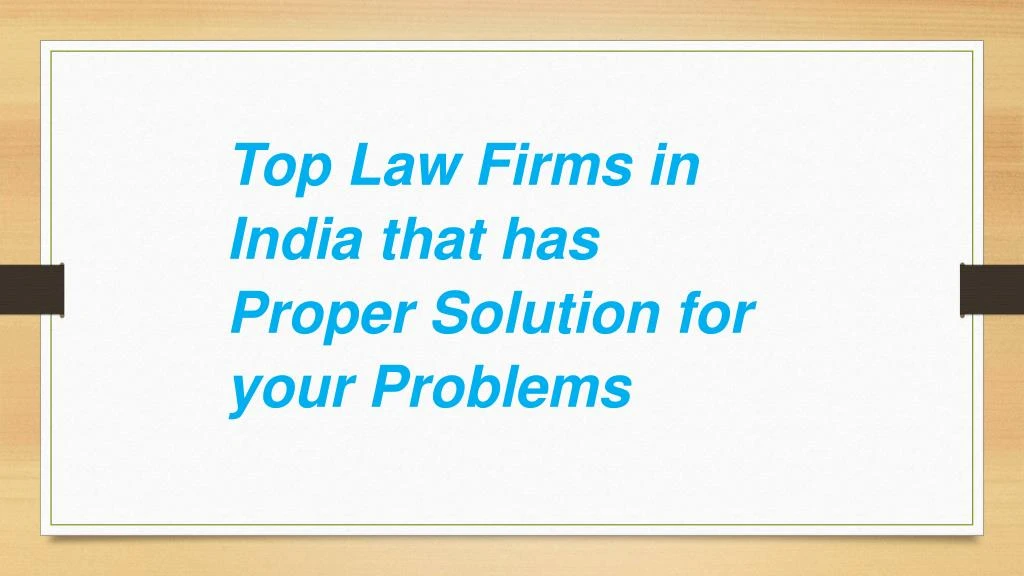 top law firms in india that has proper solution