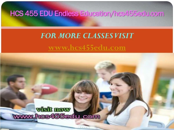 HCS 455 EDU Endless Education/hcs455edu.com