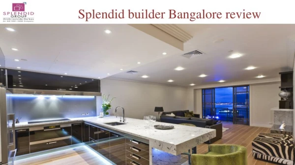 Splendid Builder Bangalore Reviews and Comments