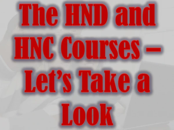 HND and HNC Courses - Important for Your Career