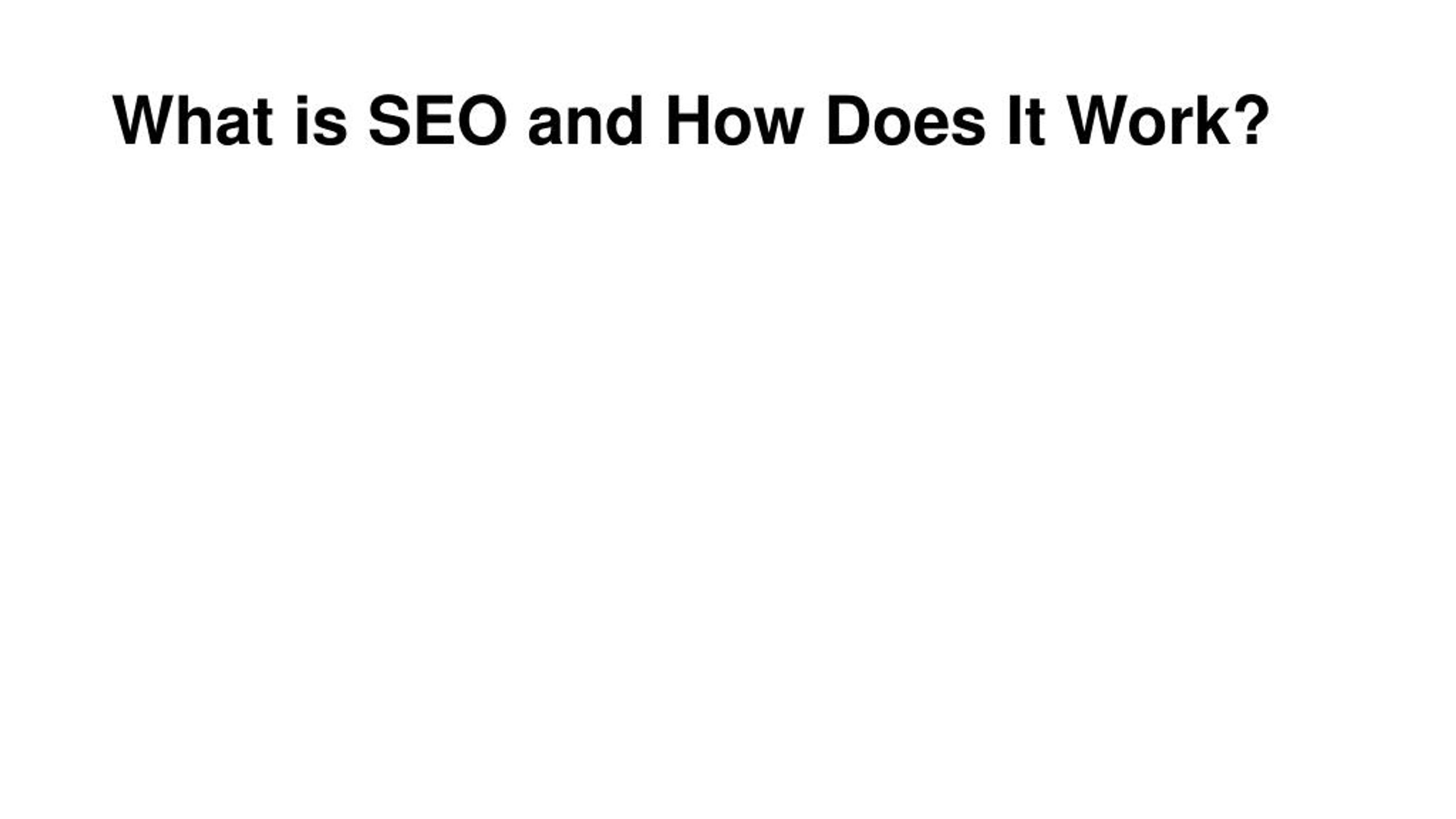 PPT - What is SEO and How Does It Work? PowerPoint Presentation, free ...