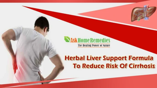 Herbal Liver Support Formula To Reduce Risk Of Cirrhosis