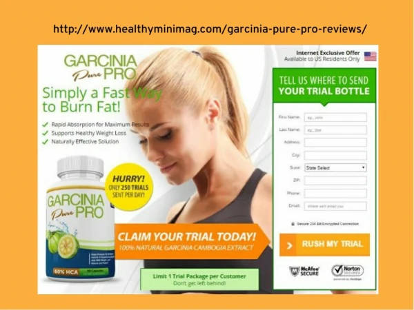 Garcinia Pure Pro consists of fruit that very use full for health.