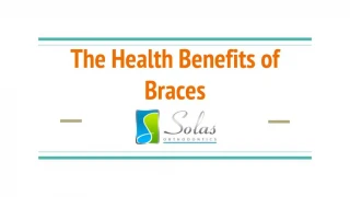 The Health Benefits of Braces - Solas Orthodontics
