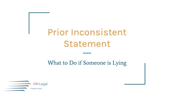 Prior Inconsistent Statement- What to Do if Someone is Lying - WN Legal